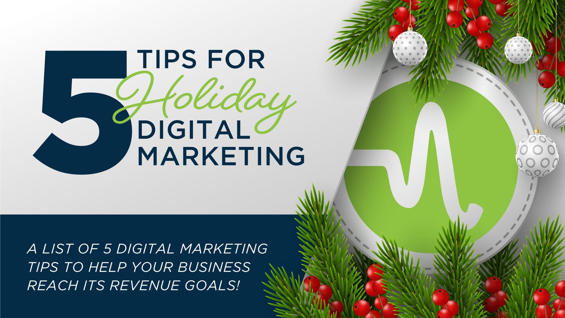 5 Digital Marketing Tips to Get You Geared Up for the Holidays