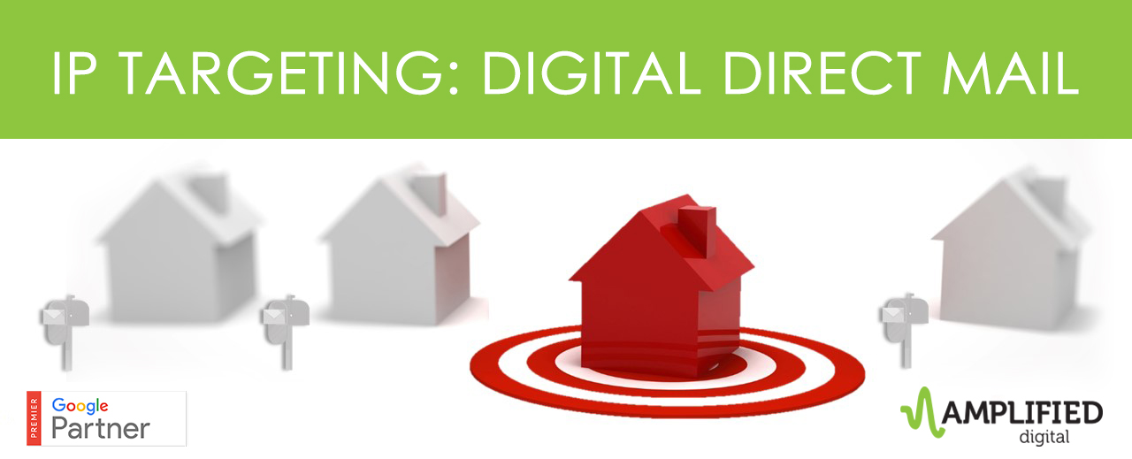 IP Targeting: Digital Direct Mail