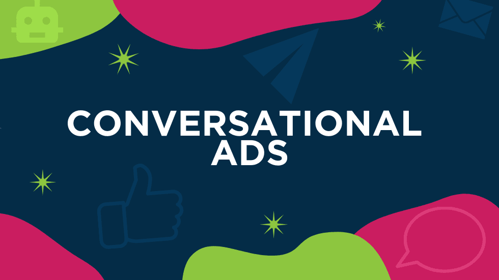 Conversational Ads