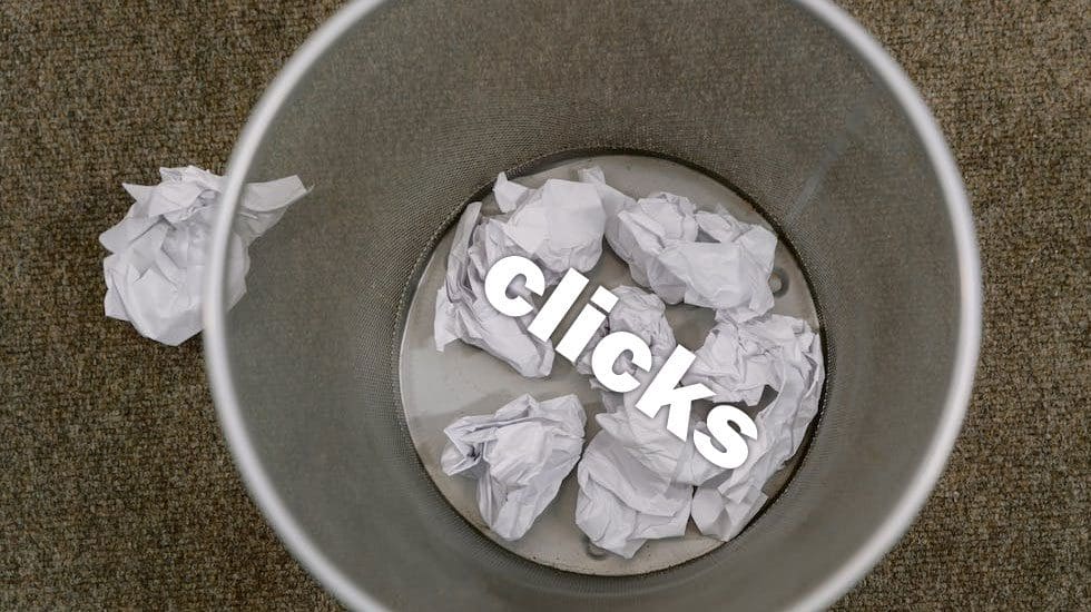 Don’t throw clicks away